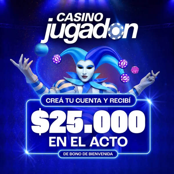 Bono de bienvenida de $25.000 en el acto en Jugadón